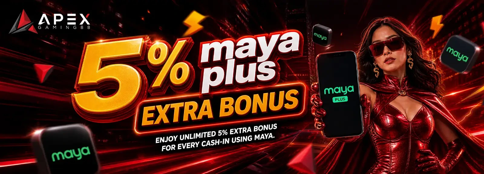 5% Maya Plus Extra Bonus